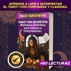 May include: A book cover with the title "TAROT SIN SECRETOS" and the text "Biblioteca Definitiva para Lectura e Interpretación." The image includes a woman, candles, and the words "+60 LECTURAS". The words "PACK TAROTISTAS" are also visible.