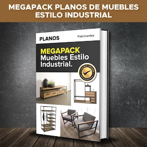 May include: A book titled "MEGAPACK Muebles Estilo Industrial" with images of industrial-style furniture. The cover features the text "PLANOS" and "Fabricantes". The book showcases various furniture designs, including a TV stand, a wardrobe, and armchairs.