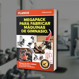 Pode incluir: Capa de livro com o título "MEGAPACK PARA FABRICAR MAQUINAS DE GIMNASIO." em letras amarelas grandes. A capa apresenta imagens de equipamentos de ginástica e o texto "Planos de Alta Calidad con despieces y esquemas detallados."