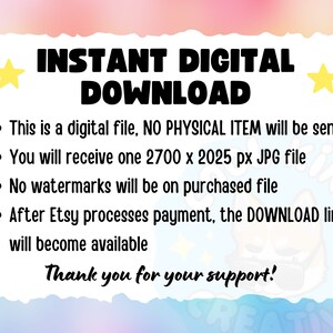 May include: A digital download graphic with the text "INSTANT DIGITAL DOWNLOAD" in bold black letters. The image includes bullet points explaining the digital file details and a thank you message. The background has a pastel rainbow gradient.