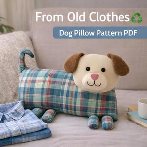 Dog Pillow Sewing Pattern PDF, Memory Toy from Old Clothes, 2 Sizes