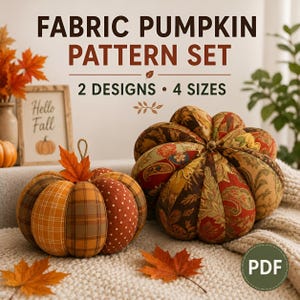 Fabric Pumpkin Sewing Pattern Set: 2 Designs, 4 Sizes, Fall Decor PDF + Beginner Guide
