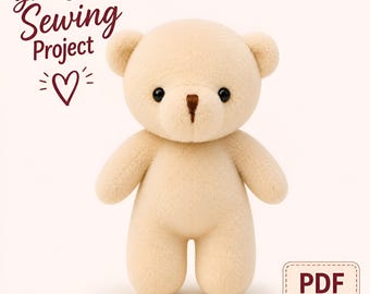 Teddy Bear Sewing Pattern PDF, Easy Beginner Plush Toy, Your Second Sewing Project