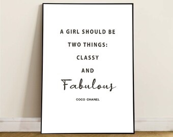 Chanel Quote Slogan Wall Art | A Girl Should Be Two Things Classy And Fabulous | Bedroom Lounge Print | Girly Decor