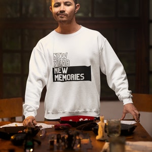 New Year New Memories Holiday Sweatshirt