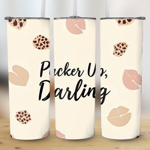 Pucker Up Darling Tumbler, Cute 20oz Tumbler Wrap, Pink and Leopard Print Design, Trendy Drinkware, Gift for Her, Summer Accessory image 1