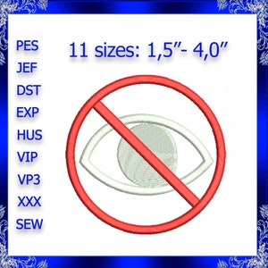Puede incluir: Círculo rojo con una línea diagonal que lo atraviesa, simbolizando una prohibición. Dentro del círculo hay un contorno blanco de un ojo. El texto "11 tamaños: 1,5"- 4,0"" está encima del círculo. El texto "PES, JEF, DST, EXP, HUS, VIP, VP3, XXX, SEW" está a la izquierda del círculo.