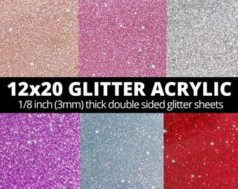May include: Six glitter acrylic sheets in various colors: rose gold, pink, silver, purple, light blue, and red. Each sheet is 12x20 inches and 1/8 inch thick. The text on the image reads "12x20 GLITTER ACRYLIC 1/8 inch (3mm) thick double sided glitter sheets."