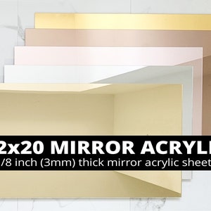 May include: A set of 12x20 inch mirror acrylic sheets in various colors, including gold, rose gold, and silver. The sheets are 1/8 inch (3mm) thick.