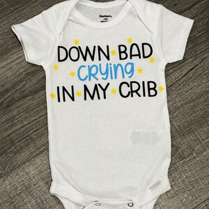 Down Bad Crying In My Crib