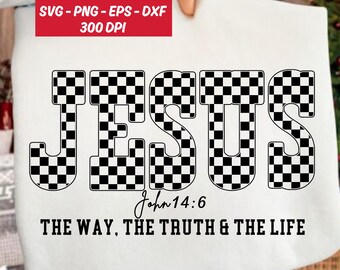 Jesus Checkered Varsity Svg Png Eps Dxf The Way The Truth The Life PNG, Christian Football Jersey PNG, Bible Verse Faith Worship Sublimation