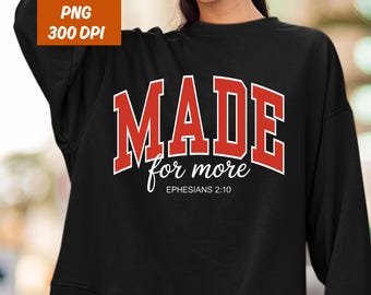 Made For More PNG, Ephesians 2:10 Png, Jesus Png, Christian Football Jersey PNG, Bible Verse Digital Download, Faith Png,Worship Sublimation