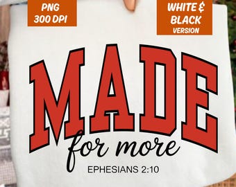 Made For More PNG, Ephesians 2:10 Png, Jesus Png, Christian Football Jersey PNG, Bible Verse Digital Download, Faith Png,Worship Sublimation