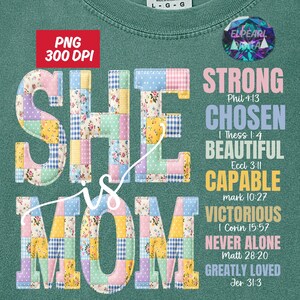 She IS Mom Png, Preppy Mama Floral Faux Patchwork Everyday Digital Download, Custom Christian Mama Shirt Design, Mothers Day Bible Verse Png