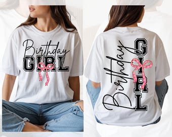 Birthday Girl Shirt Png, Birthday Shirt Png, Birthday Girl Shirt Front & Back Design, Preppy Coquette Bow Png, Birthday Png, Cricut Cut File