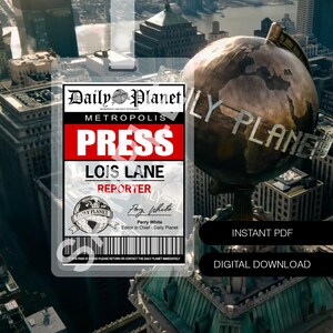 May include: A digital download featuring a Daily Planet press pass for Lois Lane, reporter, with the Daily Planet logo. The pass is red, white, and black, with the text "PRESS" prominently displayed. The background shows a cityscape and a globe.