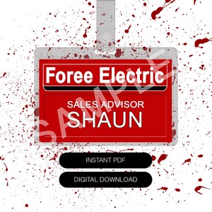 May include: A red and white name tag with the text "Foree Electric," "Sales Advisor," and the name "Shaun." The tag has a clear plastic holder and a lanyard. Below the tag are two black buttons that read "Instant PDF" and "Digital Download."