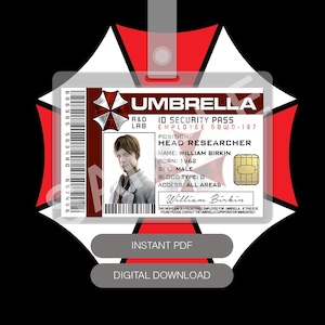 May include: A digital download of an Umbrella Corporation ID security pass. The ID features a photo of William Birkin, his name, and other personal details. The background is a red and white Umbrella logo.