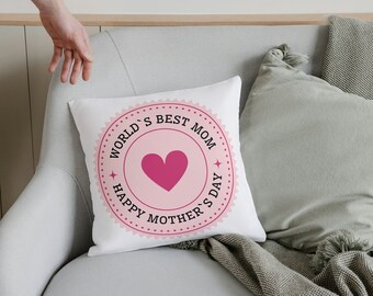 Pillow Mom - Spun Polyester Square Pillow - Mother's day gift - Present for Mum - Happy Mother's Day - Personalized Gift - world's best mom