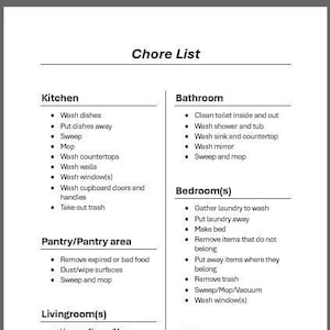 Peut inclure: Une liste de tâches ménagères en noir et blanc avec le titre "Chore List" et des sections pour la cuisine, la salle de bain, la chambre(s), le garde-manger/la zone de garde-manger, le salon(s) et la salle à manger. Chaque section énumère les tâches ménagères à effectuer.