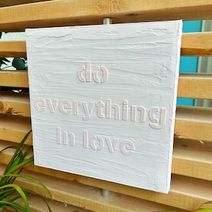 do everything in love - Minimalistic Textured Wall Art Canvas, Plaster Painting, Modern Home Décor