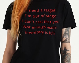 Maglietta "I Need a Target", maglietta da gamer di WoW, maglietta con messaggio di errore MMORPG, abbigliamento umoristico per nerd del gaming, maglietta con estetica geek, regalo per amanti dei giochi di ruolo