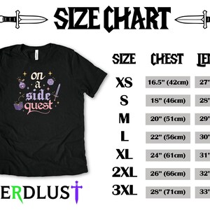 May include: Black t-shirt with the text "on a side quest" and a size chart. The shirt features a graphic with a potion bottle, dice, and a sword. The size chart lists chest and length measurements in inches and centimeters.