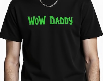 Maglietta WoW Daddy, maglietta da gamer, maglietta da gaming MMORPG, regalo per World of Warcraft, maglietta per fidanzato/marito, regalo coordinato per coppia di gamer