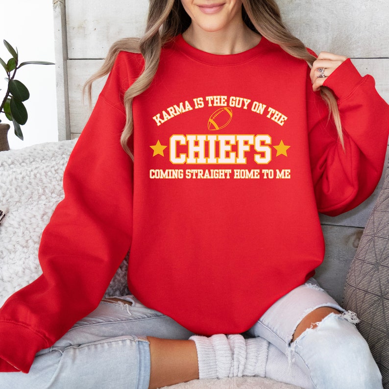 Karma is the Guy on the Chiefs Sweatshirt Karma is the Guy Etsy UK