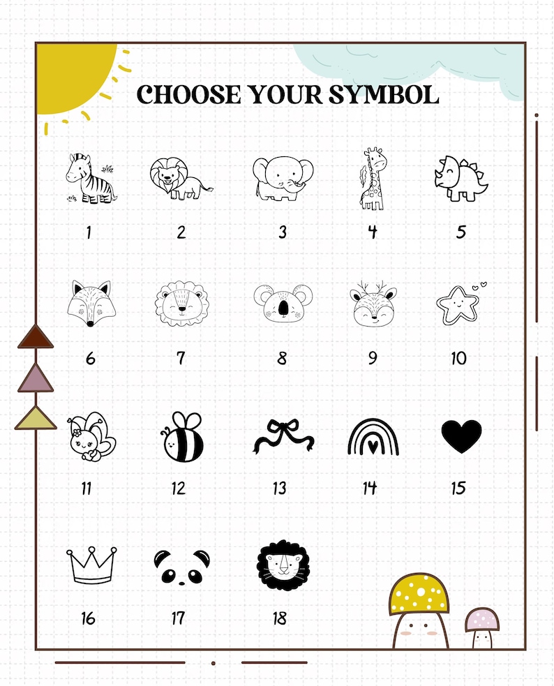Puede incluir: Un fondo blanco con el texto "CHOOSE YOUR SYMBOL" sobre 18 ilustraciones en blanco y negro. Las ilustraciones incluyen animales, una corona, un lazo, un arco&iacute;ris, un coraz&oacute;n y una seta.