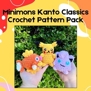 May include: The image showcases three handmade crochet figures: an orange fish, a yellow Pikachu, and a pink Jigglypuff. The figures are held in hands against a backdrop of green foliage. The text "Minimons Kanto Classics Crochet Pattern Pack" is at the top.