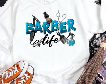 Barbar Life Shirt, Barber Sweatshirt, barber decore, hair barber gift, barber ring, Sweater for him, barber hair, Barber Hoodie, Plus Size