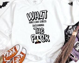 What The F*CK Shirt, 100% Cotton, Sarcastic tees, Yogi tops, Womens Cotton tees, y oga, Funny Sarcastic tops, AF Shirt