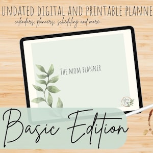 May include: A digital planner on a tablet screen with a green background and a leafy branch design. The text "THE MOM PLANNER" is displayed in black text. The text "Basic Edition" is displayed in black text on a green background.