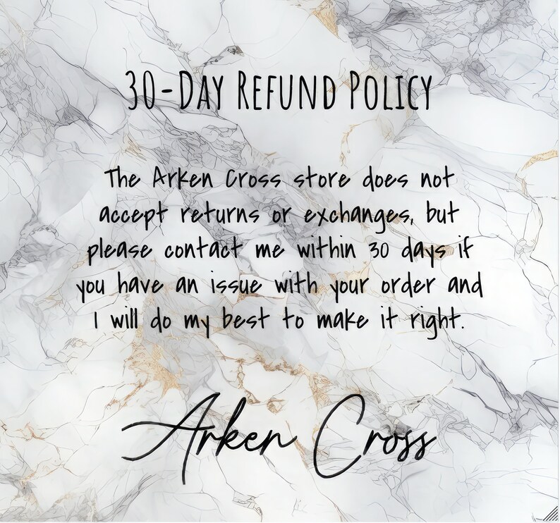 May include: Image of a marble-textured background with black text. The text reads "30-DAY REFUND POLICY" and details the store's policy on returns and exchanges. The store name, "Arken Cross," is also displayed.
