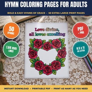 Könnte beinhalten: Eine Malvorlage mit einem herzförmigen Kranz aus roten Rosen und grünen Blättern mit dem Text Love divine, all loves excelling. Die Seite ist als Hymn Coloring Pages for Adults mit 50 extra großen Druckseiten betitelt.