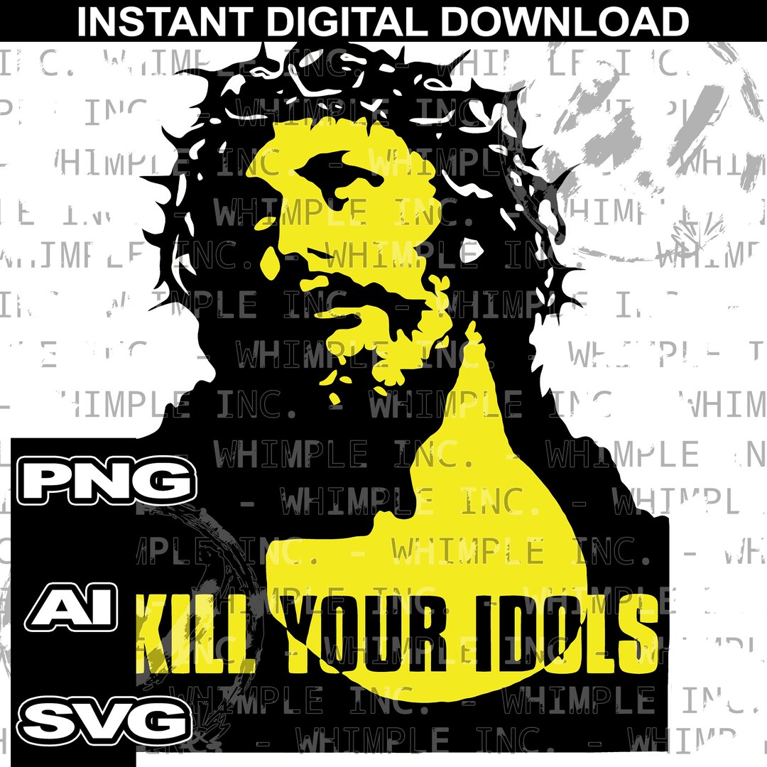 Kill Your Idols SVG, Rock T Shirts, Axl Rose, Guns N Roses, T Shirt POD ...