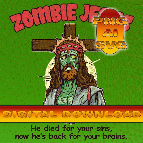 Zombie Jesus, Easter, Adult Humor, Jesus Christ, Christianity, Jesus PNG, Funny Easter SVG, Cell Phone Case Design, Digital Download, Cricut