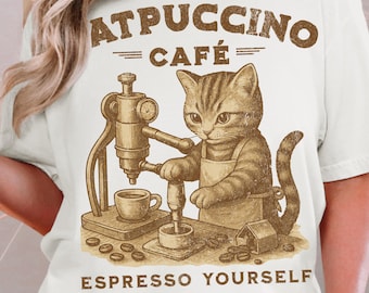 Cat Coffee Shirt, Funny Espresso Cat Tee, Cozy Café Lover Gift, Espresso Yourself Graphic, Cat Mom Coffee Shirt, Barista Humor Top