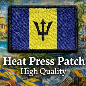 May include: A rectangular embroidered patch featuring the national flag of Barbados with a vertical blue, yellow, and blue tricolor design and a black trident emblem in the center. The text Heat Press Patch High Quality is printed below.