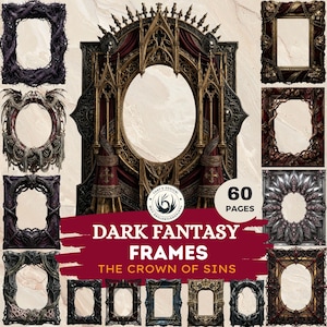 May include: A collection of dark fantasy frames with intricate designs, including oval and rectangular shapes. The frames feature gothic and ornate details in shades of black, purple, and gold. The text reads "DARK FANTASY FRAMES THE CROWN OF SINS" and "60 PAGES".