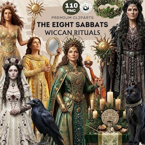 May include: Digital art featuring multiple women in ornate gowns and crowns, with a raven and a black cat. The image includes text that reads "THE EIGHT SABBATS WICCAN RITUALS" and "PREMIUM CLIPARTS".