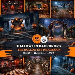 May include: A collection of 60 digital JPEG Halloween backdrops titled The Hollow Eve Procession. The images feature various scenes including a pumpkin-adorned throne, a spooky archway, a dark forest path, and a haunted house, all in 300 DPI.