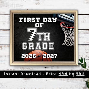 First Day of School Sign Printable| Middle School First day of 7th Grade Basketball Sports Sign for Boys | Back to School First day Picture
