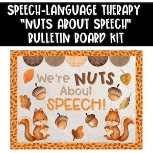 Speech Therapy Room Decor, Bulletin Board Kit, Fall Theme, Nuts About Speech, Instant Download, Speech-Language Pathology, Printable Decor