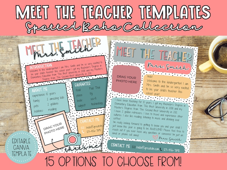 May include: Editable Canva template for a "Meet the Teacher" page. The template features a colorful design with polka dots and a photo placeholder. The text includes "Meet the Teacher", "Mrs. Smith", "Introduction", "About Me", "Favorites", "Contact Me", and "15 Options to Choose From!"