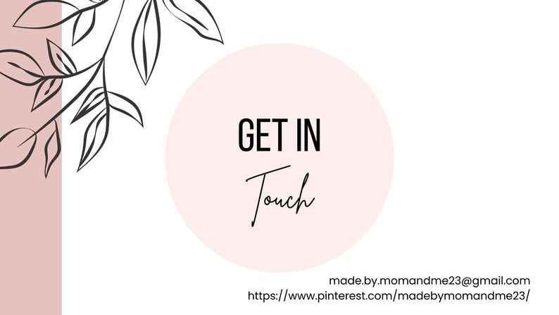 May include: A pink circle with the text "GET IN Touch" in black lettering. The circle is on a white background with a black and white floral design on the left side of the image.