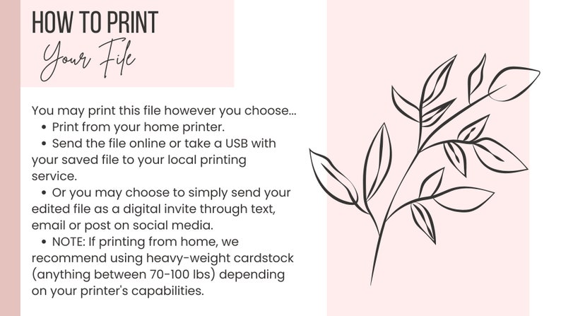 May include: A pink and white printable guide with black text explaining how to print a file. The text includes instructions for printing from home, sending the file online, or sending the file via USB to a local printing service. The text also includes a note recommending using heavyweight cardstock for home printing.