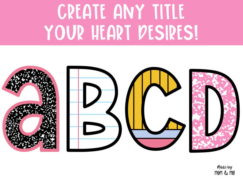 May include: Four large colorful letters, A, B, C, and D, with different patterns. The letter A is black and white with a speckled pattern, the letter B is white with blue lines, the letter C is yellow with black lines, and the letter D is pink with white speckles. The letters are outlined in black. The text "CREATE ANY TITLE YOUR HEART DESIRES!" is at the top of the image. The text "Made by Mom & Me!" is at the bottom of the image.