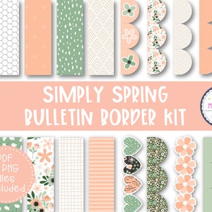 May include: A digital printable bulletin board border kit with a spring theme. The kit includes a variety of patterns, including floral, geometric, and polka dot designs in shades of green, peach, and white. The text "SIMPLY SPRING BULLETIN BORDER KIT" is displayed in the center of the image.